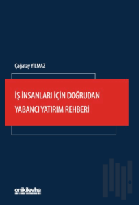 İş İnsanları İçin Doğrudan Yabancı Yatırım Rehberi