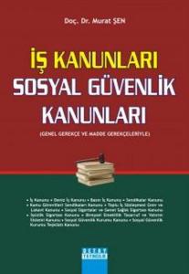 İş Kanunları - Sosyal Güvenlik Kanunları