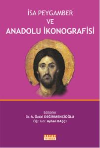 İsa Peygamber ve Anadolu İkonografisi (Ciltli)