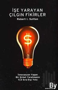 İşe Yarayan Çılgın Fikirler