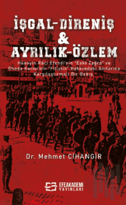 İşgal – Direniş & Ayrılık – Özlem