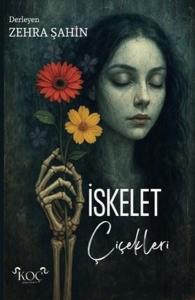 İskelet Çiçekleri (Ciltli)