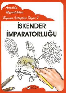 İskender İmparatorluğu - Anadolu Uygarlıkları Boyama Kitapları 7