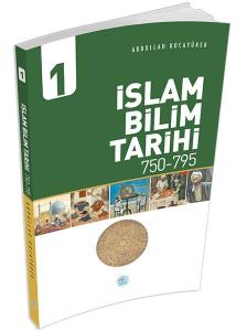 İslam Bilim Tarihi 1 (750-795)