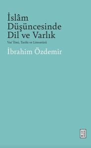 İslam Düşüncesinde Dil ve Varlık - Vaz'İlmi Tarihi ve Literatürü