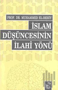 İslam Düşüncesinin İlahi Yönü