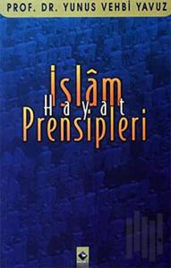 İslam Hayat Prensipleri