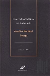 İslam Hukuk Usulünde Hüküm İstinbatı