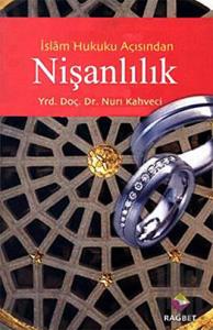 İslam Hukuku Açısından Nişanlılık