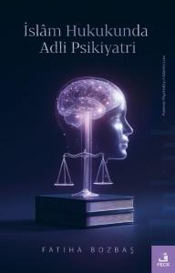 İslam Hukukunda Adli Psikiyatri