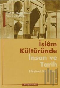 İslam Kültüründe İnsan ve Tarih