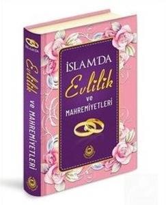 İslam'da Evlilik ve Mahremiyetleri - Özel Baskı (Ciltli)