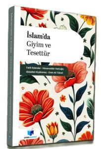 İslam'da Giyim ve Tesettür