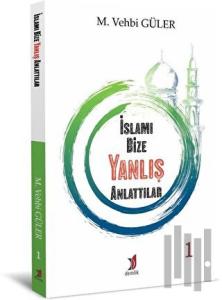İslamı Bize Yanlış Anlattılar 1
