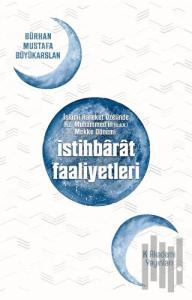 İslami Hareket Özelinde Hz. Muhammed'in Mekke Dönemi İstihbarat Faaliyetleri