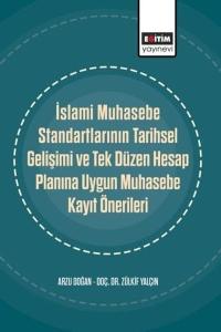 İslami Muhasebe Standartlarının Tarihsel Gelişimi ve Tek Düzen Hesap Planına Uygun Muhasebe Kayıt Ön