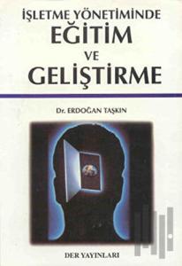 İşletme Yönetiminde Eğitim ve Geliştirme