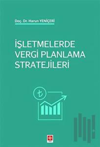 İşletmelerde Vergi Planlama Stratejileri Harun Yeniçeri