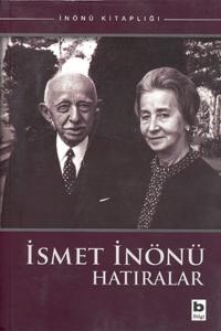 İsmet İnönü - Hatıralar