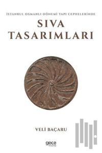 İstanbul Osmanlı Dönemi Yapı Cephelerinde Sıva Tasarımları