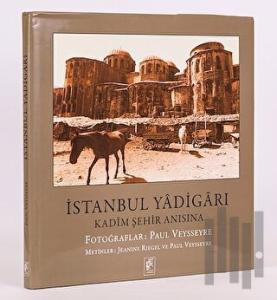 İstanbul Yadigarı - Kadim Şehir Anısına (Ciltli)