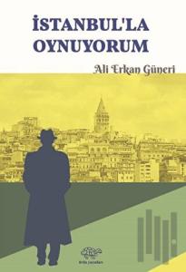 İstanbul'la Oynuyorum