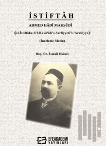İstiftah Ahmed Hadi Maksudi﴾el-İstiftâhu fi’l-Kavâ‘idi’s-Sarfiyyeti’l-‘Arabiyye﴿