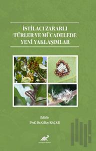 İstilacı Zararlı Türler ve Mücadelede Yeni Yaklaşımlar