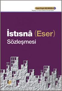 İstısna (Eser) Sözleşmesi