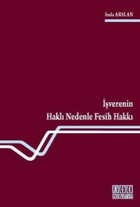 İşverenin Haklı Nedenle Fesih Hakkı
