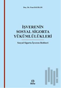 İşverenin Sosyal Sigorta Yükümlülükleri