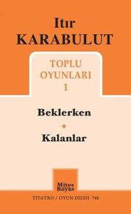 Itır Karabulut Toplu Oyunları 1 - Beklerken - Kalanlar