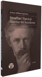 İtiraflar: Patoloji Üzerine Bir İnceleme