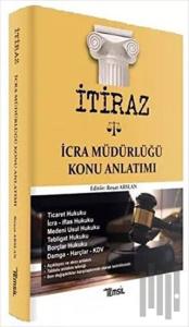 İtiraz İcra Müdürlüğü Konu Anlatımı