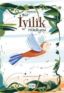 İyilik Hikayesi (Ciltli)