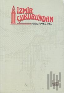 İzmir Çukuru’ndan