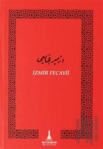 İzmir Fecayii (Ciltli)