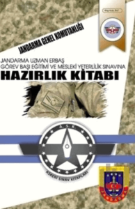 Jandarma Uzman Erbaş Görev Başı Eğitimi ve Mesleki Yeterlilik Sınavlarına Hazırlık Kitabı