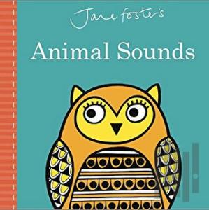 Jane Foster's Animal Sounds (Ciltli)