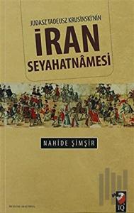 Judasz Tadeusz Krusinski'nin İran Seyahatnamesi