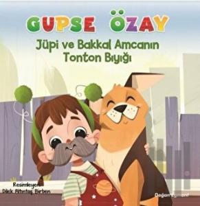Jüpi ve Bakkal Amcanın Tonton Bıyığı
