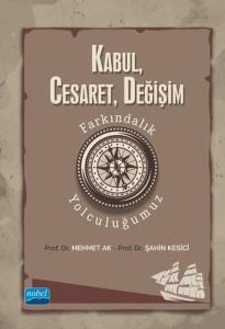 Kabul-Cesaret-Değişim: Farkındalık Yolculuğumuz