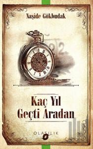 Kaç Yıl Geçti Aradan