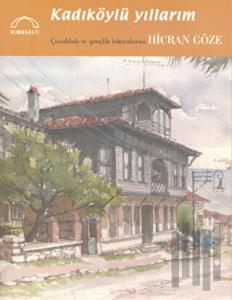 Kadıköylü Yıllarım