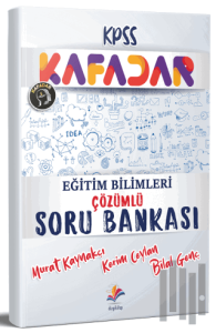 Kafadar Eğitim Bilimleri Çözümlü Soru Bankası