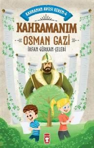 Kahramanım Osman Gazi  -  Kahraman Avcısı Kerem 4
