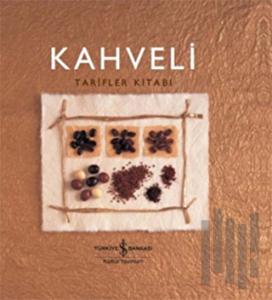Kahveli Tarifler Kitabı (Ciltli)