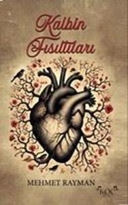 Kalbin Fısıltıları (Ciltli)