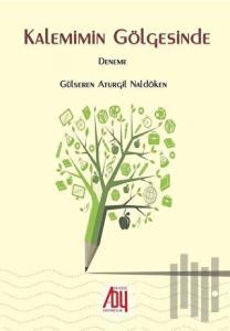 Kalemimin Gölgesinde