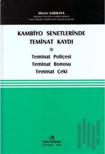 Kambiyo Senetlerinde Teminat Kaydı (Ciltli)